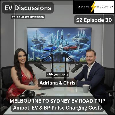 EV Discussions Podcast — S2Ep30 — Mel to Syd — Ampol, EV & BP Pulse Charging Costs