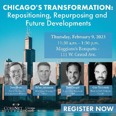 Chicago's Transformation: Repositioning, Repurposing, Future Developments