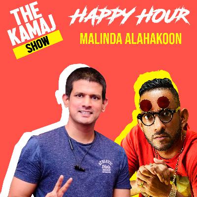 Happy Hour with Malinda Alahakoon