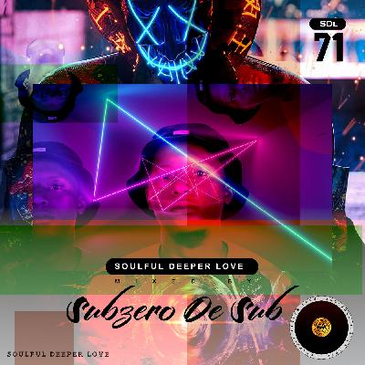Soulful DeeperLove 71 [Mixed By Subero De Sub]