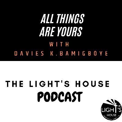 #6 - Call to Sonship - All things are already yours