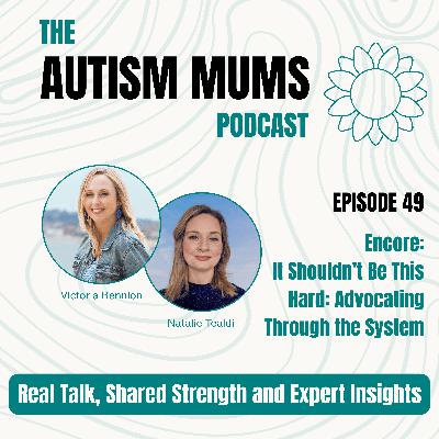 Encore: It Shouldn’t Be This Hard: Advocating Through the System Encore: It Shouldn’t Be This Hard: Advocating Through the System
