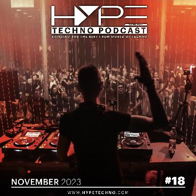 HYPE Techno Podcast | #18 | November 2023 | Live @ #wehypetechno BrickHouse, Ostrava HYPE Techno Podcast | #18 | November 2023 | Live @ #wehypetechno BrickHouse, Ostrava
