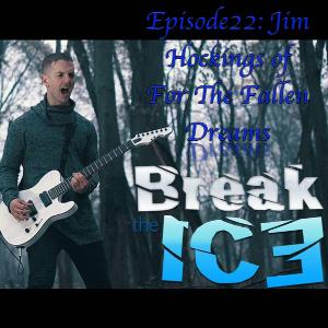 Episiode22: Jim Hocking Of For The Fallen Dreams