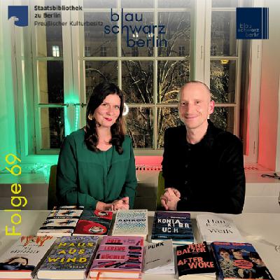 blauschwarzberlin. Der Literaturpodcast Folge #69 blauschwarzberlin. Der Literaturpodcast Folge #69