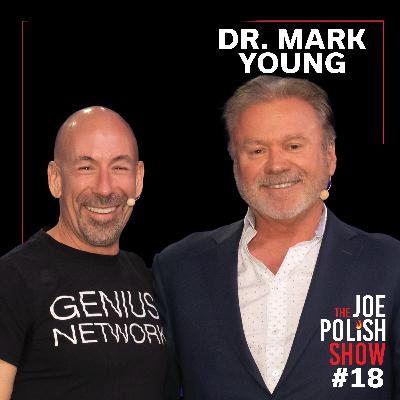 The Hypnotic Sales Secret That Makes Customers Say YES with Dr. Mark Young and Joe Polish