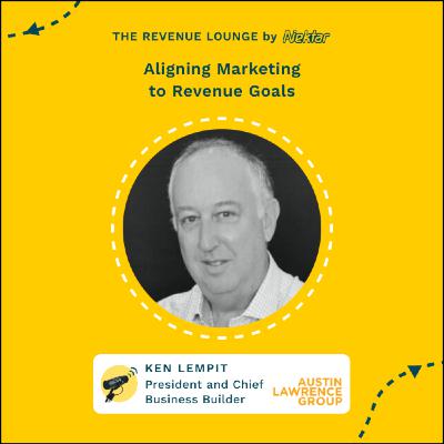 Aligning Marketing to Revenue Goals ft. Ken Lempit