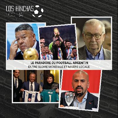 Le paradoxe du football argentin : entre gloire mondiale et misère locale
