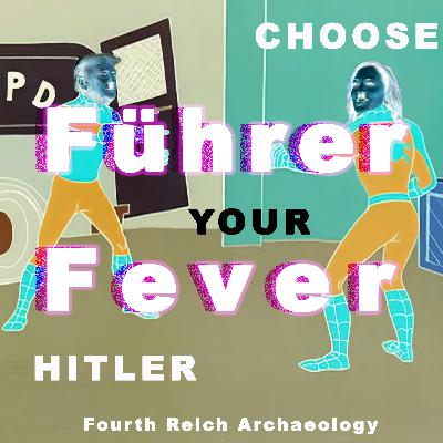 Choose Your Hitler 3: Fuhrer Fever