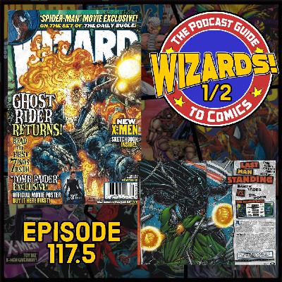 WIZARDS The Podcast Guide To Comics | Episode 117.5