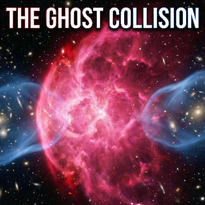 The Ghost Collision: A Smoking Gun in the Stars