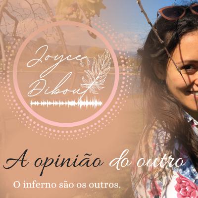 A opinião dos outros A opinião dos outros