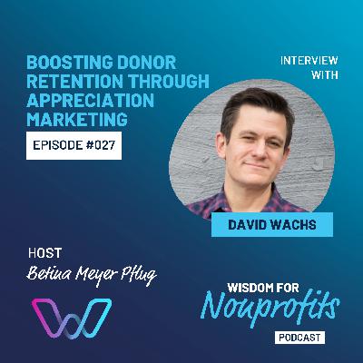 Boosting Donor Retention Through Appreciation Marketing