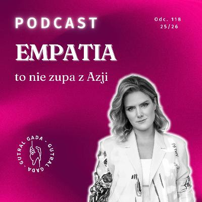 EMPATIA to nie zupa z Azji EMPATIA to nie zupa z Azji
