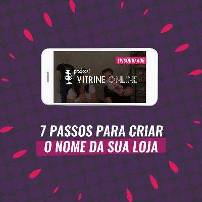 Como Criar Nomes Para Lojas De Roupas | T02E06 Podcast Vitrine Online
