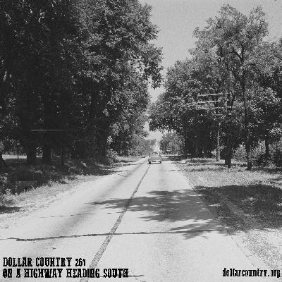 Ep. 261: On A Highway Heading South