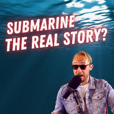 #120 - Submarine Joins Titanic? John Cena The New Terminator? Man Shoots Himself After Nightmare?