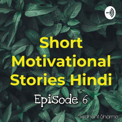 Short Motivational Stories Hindi Episode 6 "मोमबत्तियाँ" 🕯️