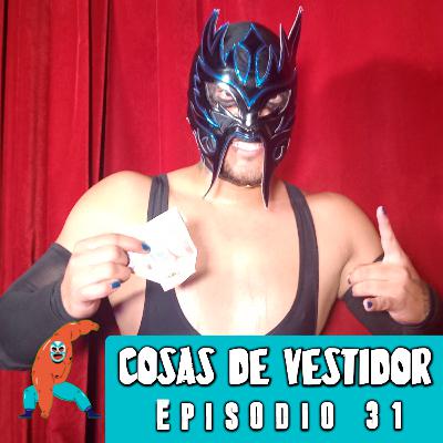 Cosas de Vestidor - Episodio 31 | Rey Astaroth