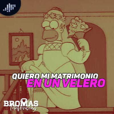 Quiero mi matrimonio en un velero | Bromas Telefónicas Quiero mi matrimonio en un velero | Bromas Telefónicas