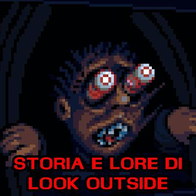 Storia e Lore di Look Outside - Un gioco in stile Lovecraftiano Storia e Lore di Look Outside - Un gioco in stile Lovecraftiano