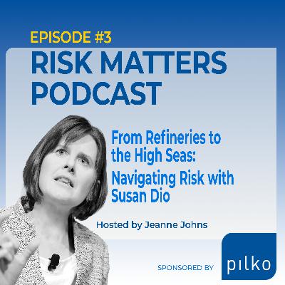 Navigating Risk with Susan Dio