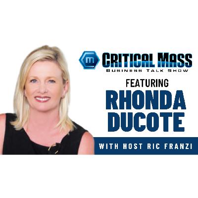 Critical Mass Business Talk Show: Ric Franzi Interviews Rhonda Ducote, CEO of Apriem Advisors (Episode 1594) Critical Mass Business Talk Show: Ric Franzi Interviews Rhonda Ducote, CEO of Apriem Advisors (Episode 1594)