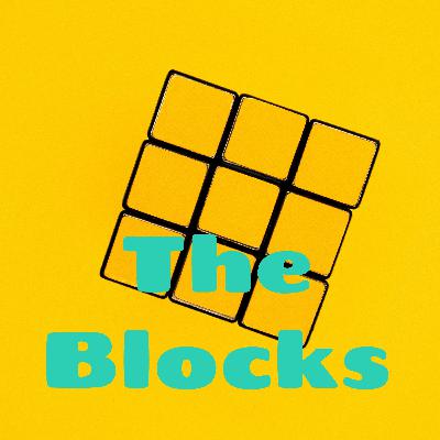 The Blocks Episode 023 "The Game That Shall Not Be Named"