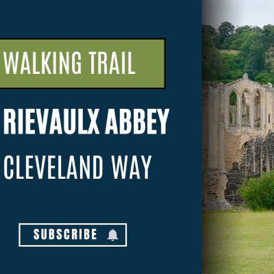 Episode 3.8 Helmsley to Rievaulx Abbey Yorkshire Walking Trail