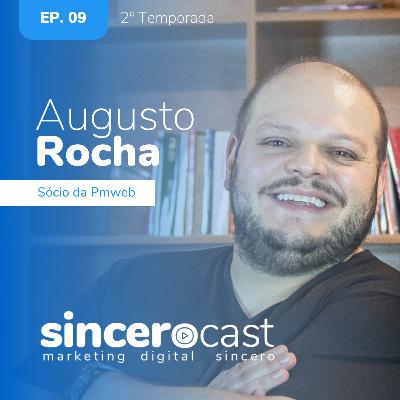 SinceroCast Ep09 - Augusto Rocha da Pmweb e o cenário Martech SinceroCast Ep09 - Augusto Rocha da Pmweb e o cenário Martech