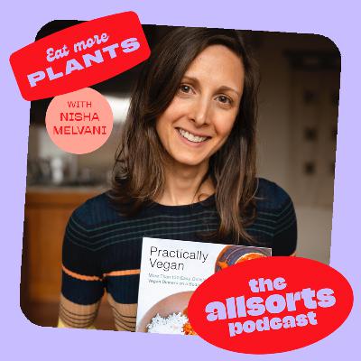 Plant-based (and delicious!) on a budget with Nisha Melvani