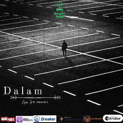 Dalam (Eps. 5) with Atika