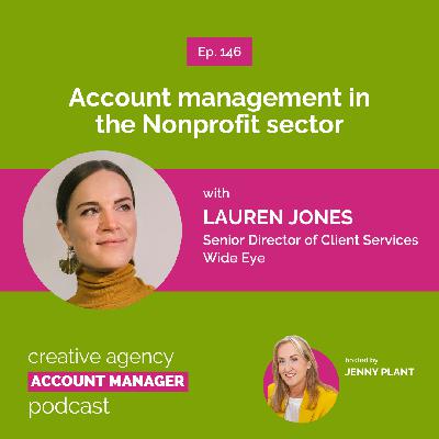 Account management in the Nonprofit sector, with Lauren Jones
