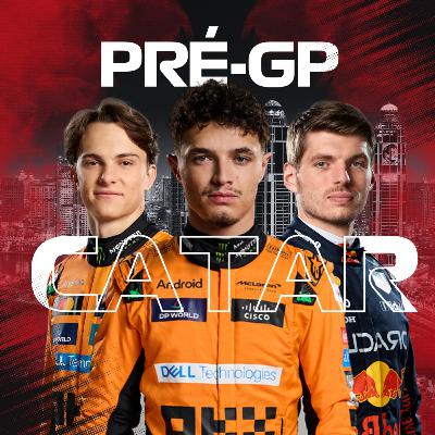 PRÉ-GP COM REGINALDO LEME: CATAR, 23ª ETAPA DA F1 2025 PRÉ-GP COM REGINALDO LEME: CATAR, 23ª ETAPA DA F1 2025