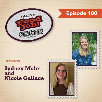 Serving up 100 episodes: Our Story of Growth and Inspiration with Sydney Mohr and Nicole Gallace (#100)