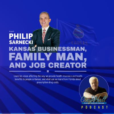 What Kansans can learn from Florida-Philip Sarnecki – Kansas Businessman, Family Man and Job Creator on Kansas, Health Ins & Benefits
