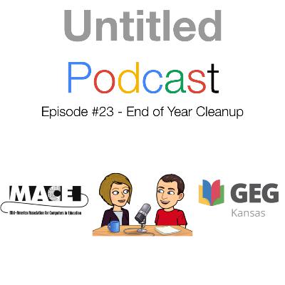 Tech It Out #3 - End of Year Clean Up