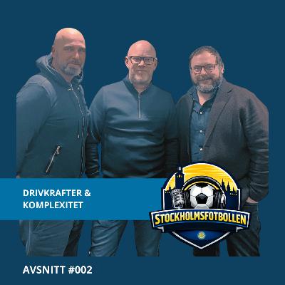 #002 - En dramatisk tillväxt (del 2 av 2)