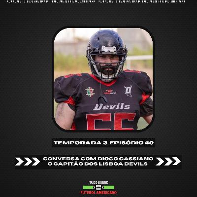 T3E49 - Conversa com Diogo Cassiano, capitão dos Lisboa Devils