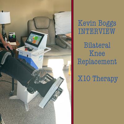 Kevin’s Bilateral Knee Replacement and Recovery