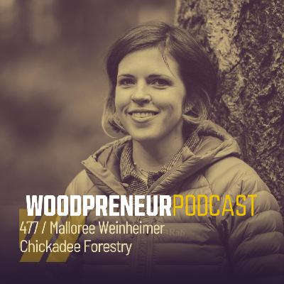 Malloree Weinheimer, Chickadee Forestry