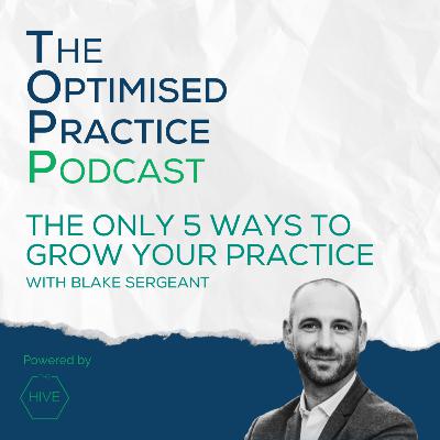 The Only 5 Ways to Grow Your Practice