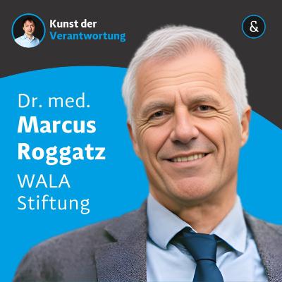 Dr. med. Marcus Roggatz – Zwischen Leben, Tod und Unternehmensführung Dr. med. Marcus Roggatz – Zwischen Leben, Tod und Unternehmensführung