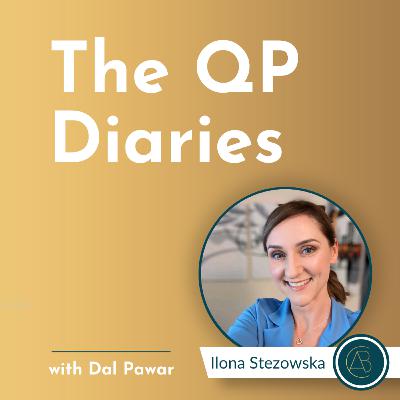 Navigating the Journey to Becoming a Qualified Person ~ The QP Diaries ~ Ilona Stezowska ~ Ep10 Navigating the Journey to Becoming a Qualified Person ~ The QP Diaries ~ Ilona Stezowska ~ Ep10
