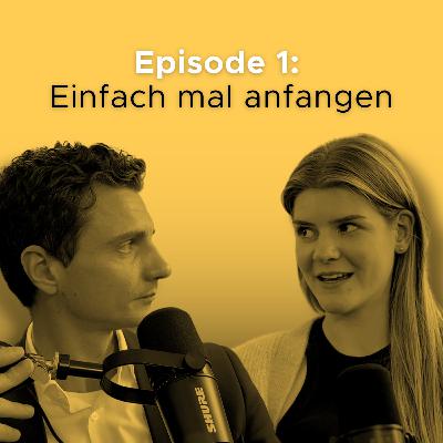 #1 Einfach mal anfangen
