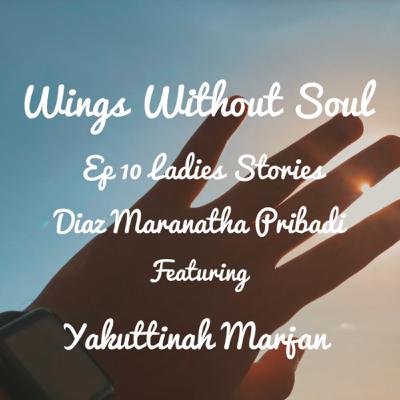 Ep 10 Ladies Stories