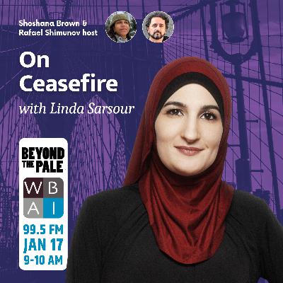 Ceasefire? With Linda Sarsour Ceasefire? With Linda Sarsour