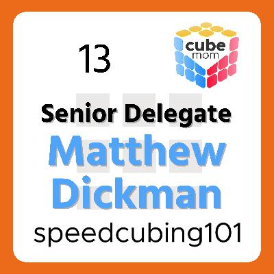 13 WCA Senior Delegate Matthew Dickman