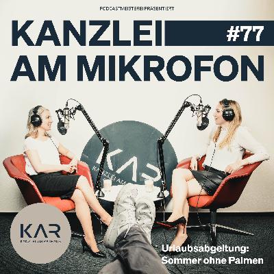 #77 Urlaubsabgeltung: Sommer ohne Palmen