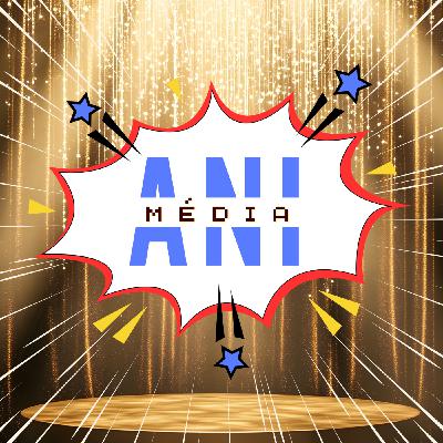 #40 La Cérémonie des Animédia Awards 2026, feat. Céline Botté